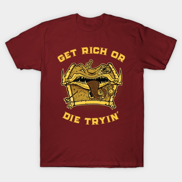 Get Rich Or Die Tryin' T-Shirt by DCLawrenceUK